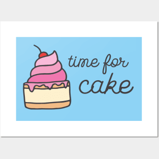 You know it's true: It's always time for cake (dark text) Posters and Art